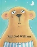 Sad, sad William