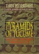 Pyramids of Túcume: the quest for Peru's forgotten city