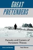 Great pretenders: pursuits and careers of persistent thieves