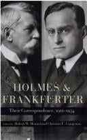 Holmes and Frankfurter: their correspondence, 1912-1934