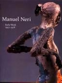 Manuel Neri: early work, 1953-1978