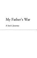 My father's war: a son's journey