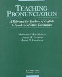 Teaching pronunciation: a reference for teachers of English to speakers of other languages