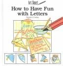 How to have fun with letters