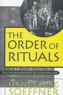 The order of rituals: the interpretation of everyday life