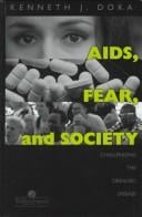AIDS, fear, and society: challenging the dreaded disease