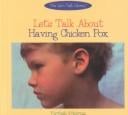 Let's talk about having chicken pox