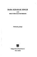 Baba Kharak Singh and India's struggle for freedom