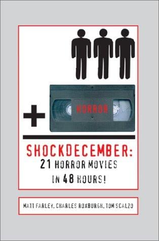 Shockdecember: 21 Horror Movies in 48 Hours