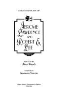 The selected plays of Jerome Lawrence and Robert E. Lee