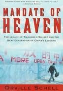 Mandate of heaven: a new generation of entrepreneurs, dissidents, bohemians, and technocrats lays claim to China's future