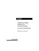 Producing target model at a central facility: assessment methodology