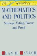 Mathematics and politics: strategy, voting, power and proof