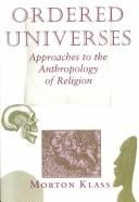 Ordered universes: approaches to the anthropology of religion
