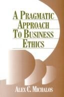 A pragmatic approach to business ethics