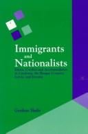 Immigrants and nationalists: ethnic conflict and accommodation in Catalonia, the Basque Country, Latvia, and Estonia