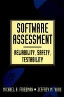 Software assessment: reliability, safety, testability