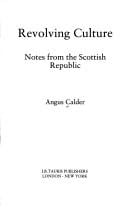Revolving culture: notes from the Scottish republic