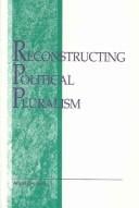 Reconstructing political pluralism