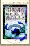 The birth of the People's Republic of Antarctica: a novel