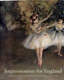 Impressionism for England: Samuel Courtauld as patron and collector
