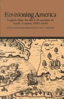 Envisioning America: English plans for the colonization of North America, 1580-1640