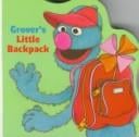 Grover's little backpack