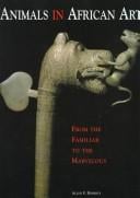 Animals in African art: from the familiar to the marvelous