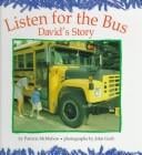 Listen for the bus: David's story