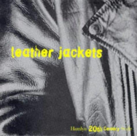 Leather Jackets (Hamlyn 20th Century Style)