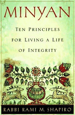 Minyan: Ten Principles for Living a Life of Integrity