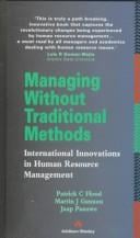 Managing without traditional methods: international innovations in human resource management