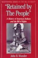 "Retained by the people": a history of American Indians and the Bill of Rights