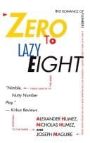 Zero to lazy eight: the romanceof numbers