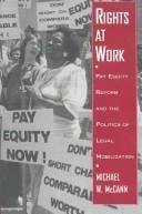 Rights at work: pay equity reform and the politics of legal mobilization