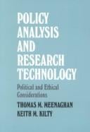 Policy analysis and research technology: political and ethical considerations