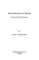 Remembrances of spring: collected early poems