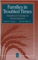 Families in troubled times: adapting to change in rural America