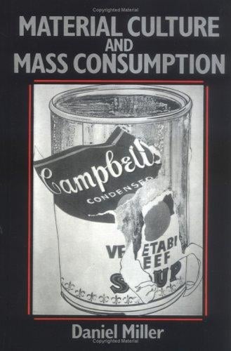 Material culture and mass consumption