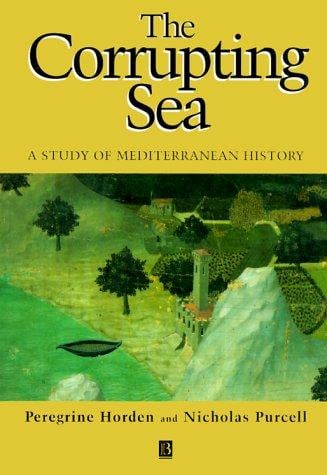 The corrupting sea: a study of Mediterranean history
