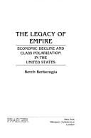 The legacy of empire: economic decline and class polarization in the United States