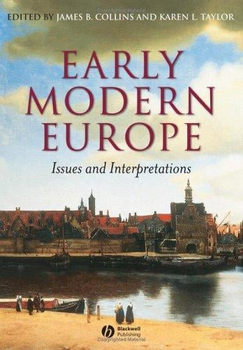 Early Modern Europe: Issues and Interpretations