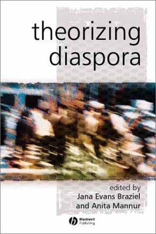 Theorizing Diaspora: A Reader (Keyworks in Cultural Studies, 6)