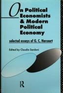 On politicaleconomists and modern political economy: selected essays of G.C. Harcourt