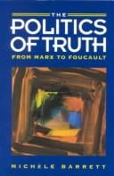 The politics of truth: from Marx to Foucault