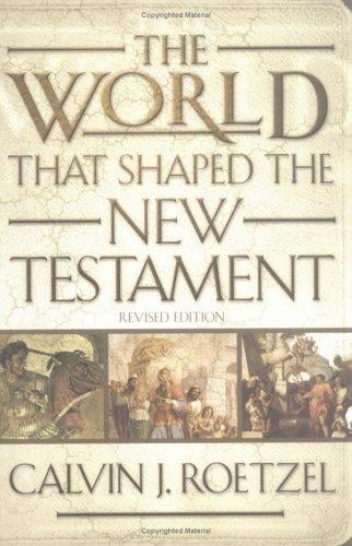 The World That Shaped the New Testament