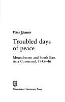 Troubled days of peace: Mountbatten and South East Asia Command, 1945-46