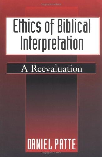 Ethics of biblical interpretation: a reevaluation