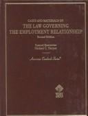 Cases and materials on thelaw governing the employment relationship