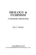 Biology & feminism: a dynamic interaction
